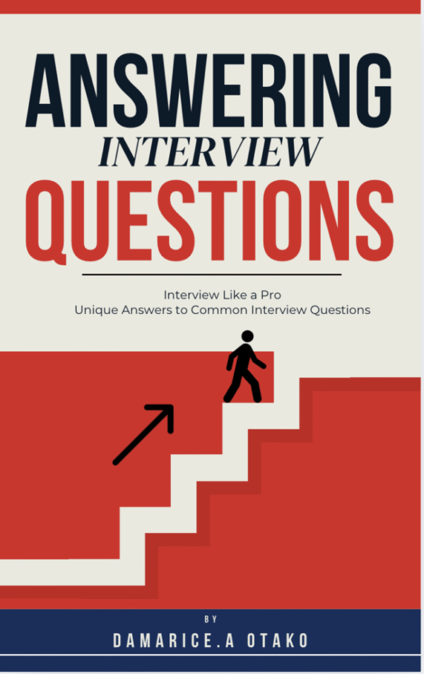 Interview Like a Pro : Smart Answers to Common Interview Questions
